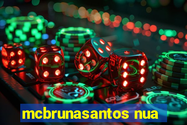 mcbrunasantos nua